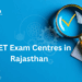 NEET Exam Centres in Rajasthan