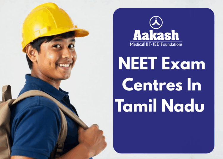 NEET Exam Centres in Tamil Nadu