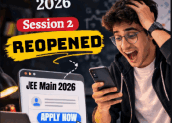 JEE Main Application Form 2026 Session 2 Reopened
