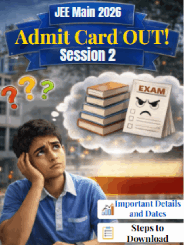 JEE Main Session 2 Admit Card Out!