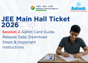 Download JEE Main Hall Ticket 2026 Session 2 here. Check admit card release date, steps to download, exam dates (April 2–9), documents required & important instructions. Stay updated with latest NTA alerts.