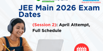 JEE Main 2026 Exam Dates (Session 2): April Attempt, Admit Card, Full Schedule