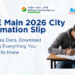 JEE Main 2026 City Intimation Slip: Release Date, Download Link & Everything You Need to Know