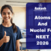 Atoms and Nuclei for NEET 2026