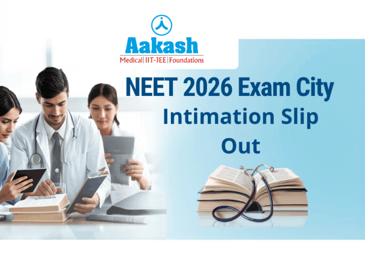 NEET 2026 City Intimation Slip OUT