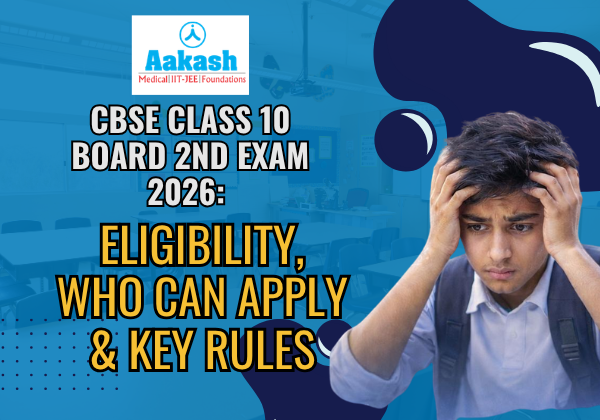 CBSE Class 10 Board 2nd Exam 2026 Eligibility, Who Can Apply & Key Rules