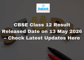 CBSE Class 12 Result Released Date on 13 May 2026 – Check Latest Updates Here