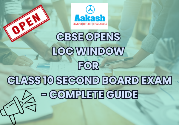 CBSE Opens LOC Window for Class 10 Second Board Exam - Complete Guide