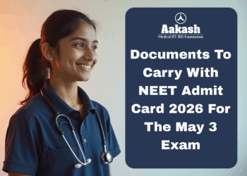 Documents To Carry With NEET Admit Card 2026 For The May 3 Exam