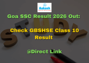 Goa SSC Result 2026 Out Check GBSHSE Class 10 Result @Direct Link