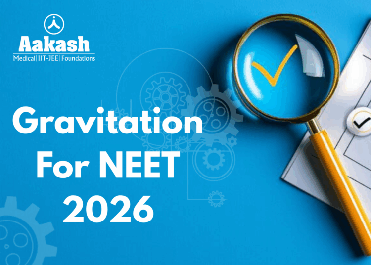 Gravitation for NEET 2026
