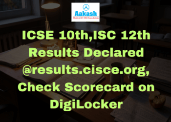 ICSE 10th,ISC 12th Results Declared @results.cisce.org, Check Scorecard on DigiLocker
