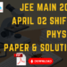 JEE Main 2026 April 02 shift 2 Physics Paper & Solutions