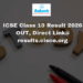ICSE Class 10 Result 2026 OUT, Direct Link@ results.cisce.org