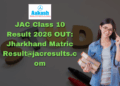 JAC Class 10 Result 2026 OUT Jharkhand Matric Result@jacresults.com