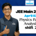 JEE Main 2026 April 02 Physics Paper Analysis shift 2