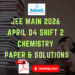 JEE Main 2026 April 04 Shift 2 Chemistry Paper with Solutions, Answer Key & Analysis