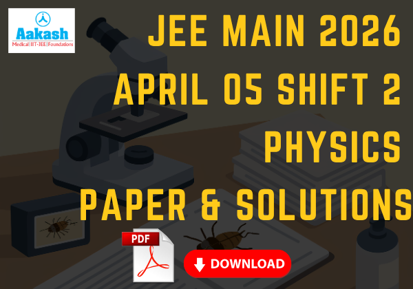 Get JEE Main 2026 April 5 Shift 2 Physics question paper, answer key, and detailed solutions PDF. Check exam analysis, expected topics, and calculate your Physics score easily.
