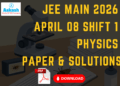JEE Main 2026 April 08 shift 1 Physics Paper & Solutions