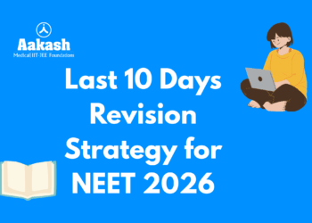 Last 10 Days Revision Strategy for NEET 2026