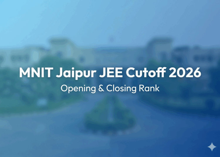 MNIT Jaipur cutoff 2026