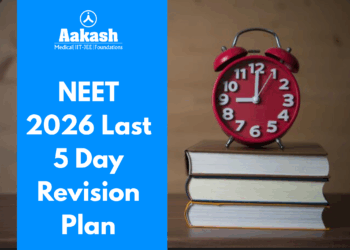 NEET 2026 Last 5 Day Revision Plan