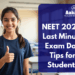 NEET 2026: Last Minute Exam Day Tips for Students