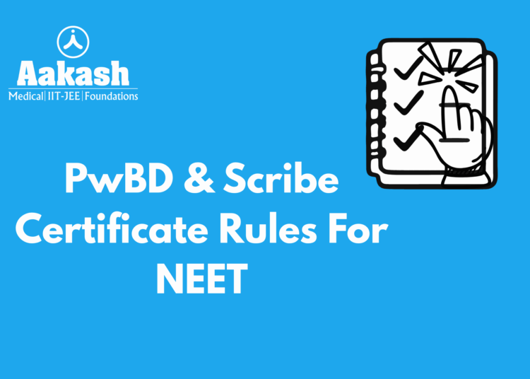 PwBD & Scribe Certificate Rules for NEET