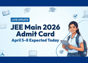 JEE Main 2026 admit card for April 5, 6, 7, 8 expected today. Download JEE Main admit card 2026 session 2 and hall ticket from official website.
