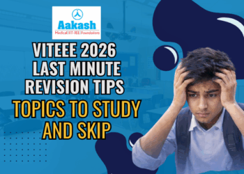 VITEEE 2026 Last Minute Revision Tips Topics to Study and Skip