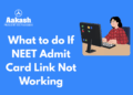 What to do If NEET Admit Card Link Not Working