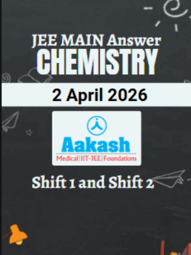 JEE Main 2026 April 2 Shift 1 Shift 2 Chemistry Question Paper & Solutions Download PDF