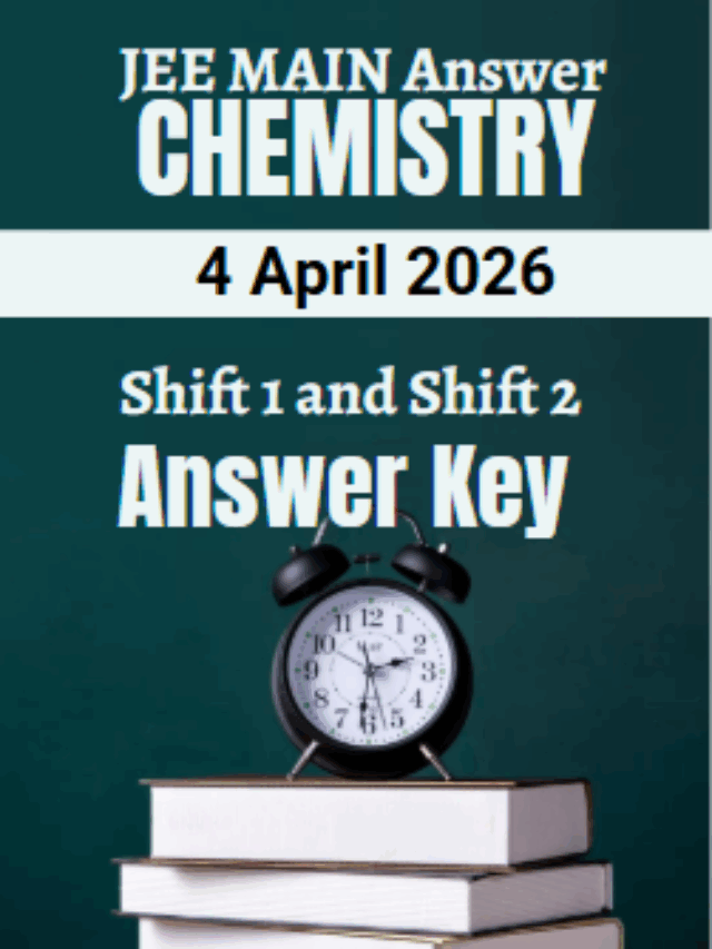 JEE Main 2026 chemistry Paper (April 4) – Download PDF & Solutions Shift 1 & 2