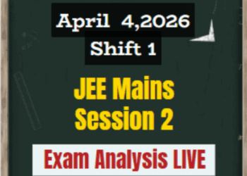 JEE Main 2026 April 4 Shift 1 Exam Analysis LIVE UPDATES – Difficulty Level, Student Reactions & Paper Review
