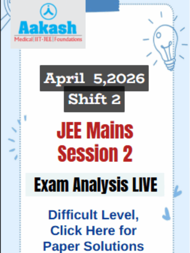 JEE Main 2026 April 5 Shift 2 Analysis – Paper Difficulty & Review