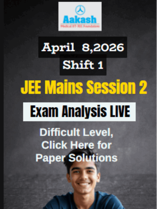 JEE Main 2026 April 8 Shift 1 Analysis – Paper Difficulty & Review