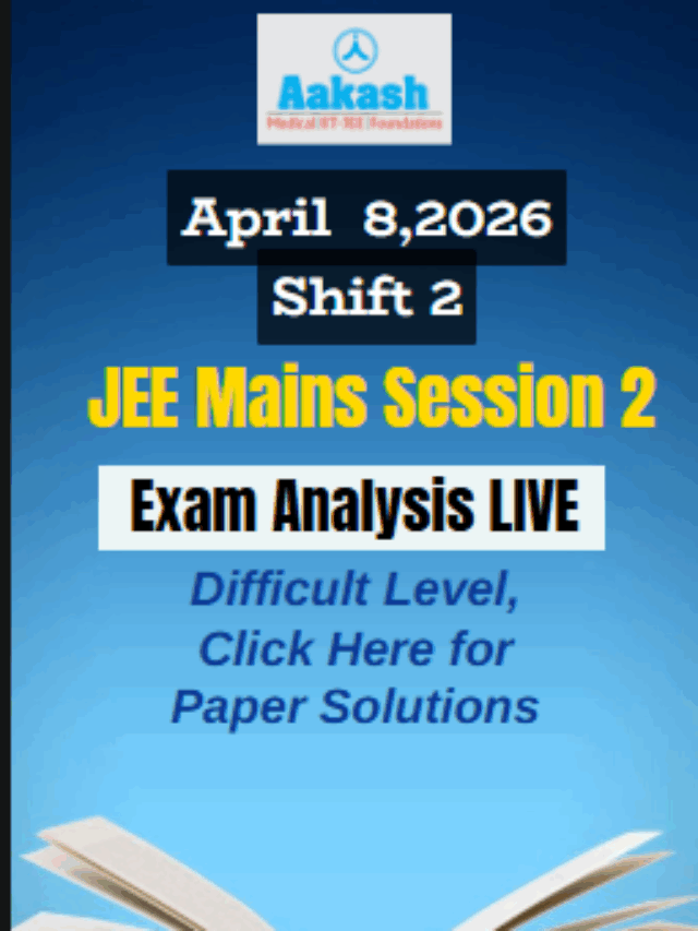 JEE Main 2026 April 8 Shift 2 Analysis – Paper Difficulty & Review
