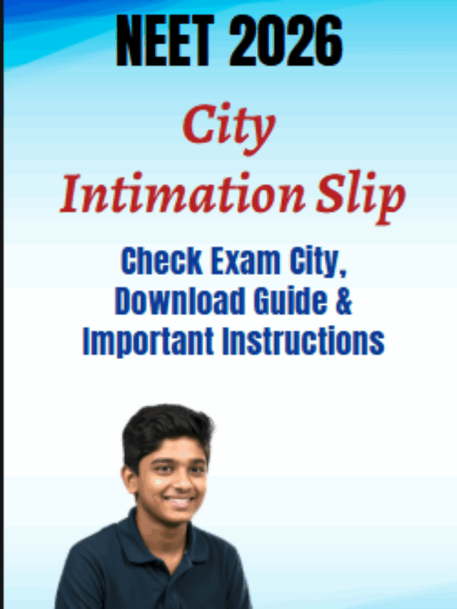 NEET 2026 City Intimation Slip OUT: Check Exam City, Date & Download Link