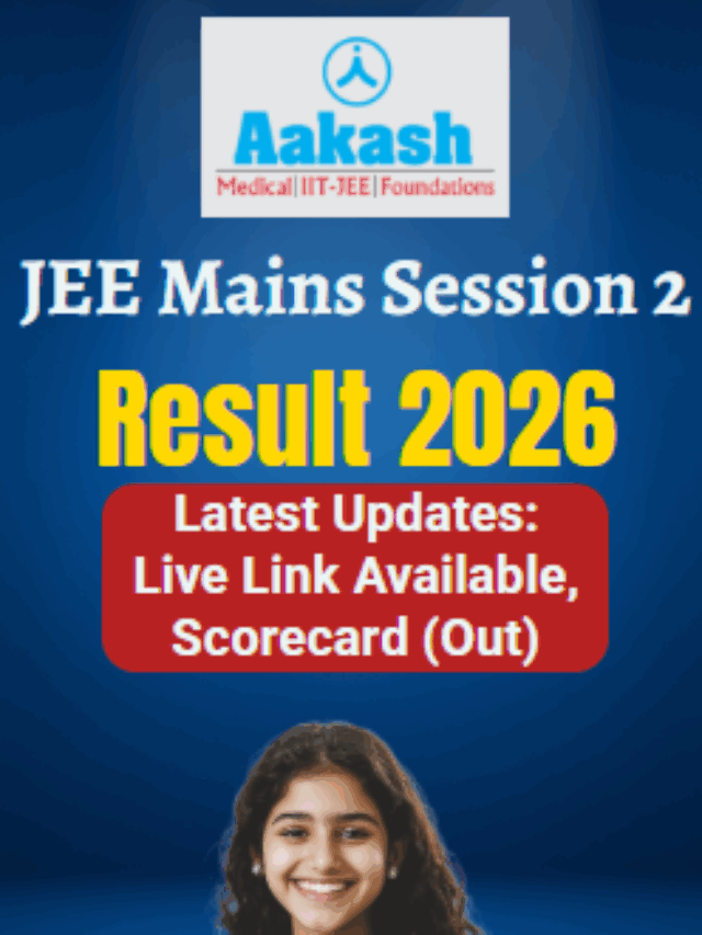 JEE Main 2026 Session 2 Result OUT – Check Scorecard, Toppers List & Live Link