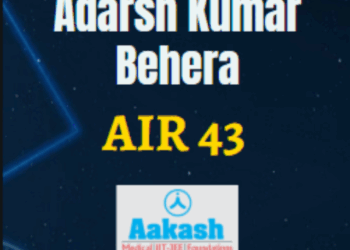 100 Percentile in Maths & Chemistry – AIR 43 Adarsh Kumar Behera Story