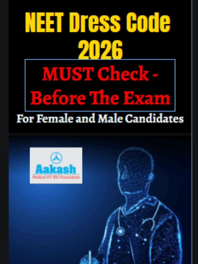 NEET Dress Code 2026: What to Wear & Avoid Rules