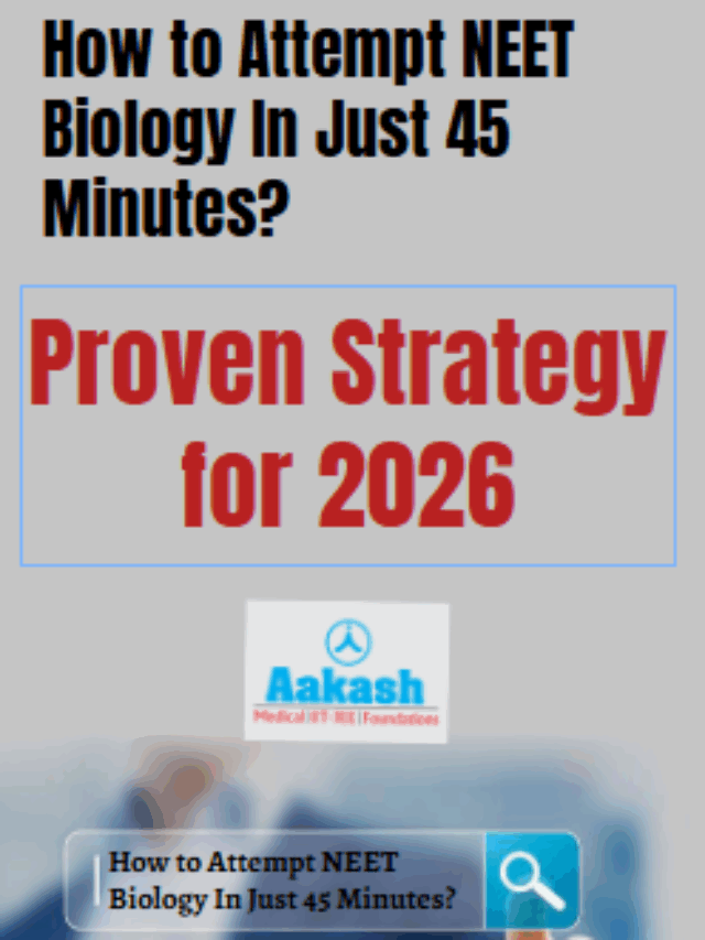 NEET Biology 45 Min Strategy—Must Watch Before Exam