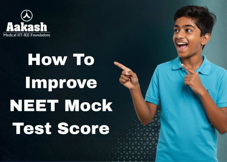 How To Improve NEET Mock Test Score