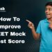 How To Improve NEET Mock Test Score