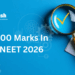 600 Marks In NEET 2026