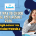 Best Way to Check CBSE 12th Result 2026 DigiLocker vs Official Website