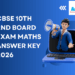 CBSE 10th 2nd Board Exam Maths Answer Key 2026