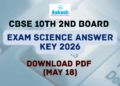 CBSE 10th 2nd Board Exam Science Answer Key 2026