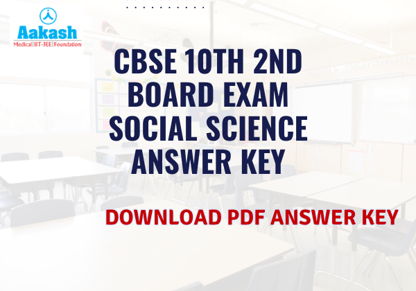 CBSE 10th 2nd Board Exam Social Science Answer Key