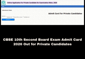 CBSE 10th Second Board Exam Admit Card 2026 Out for Private Candidates